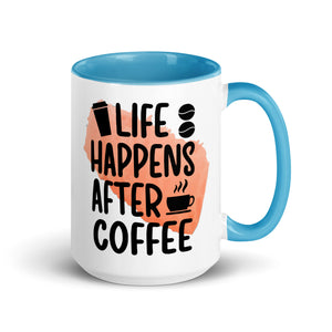 Life Happens After Coffee Mug-Phoenix Styles