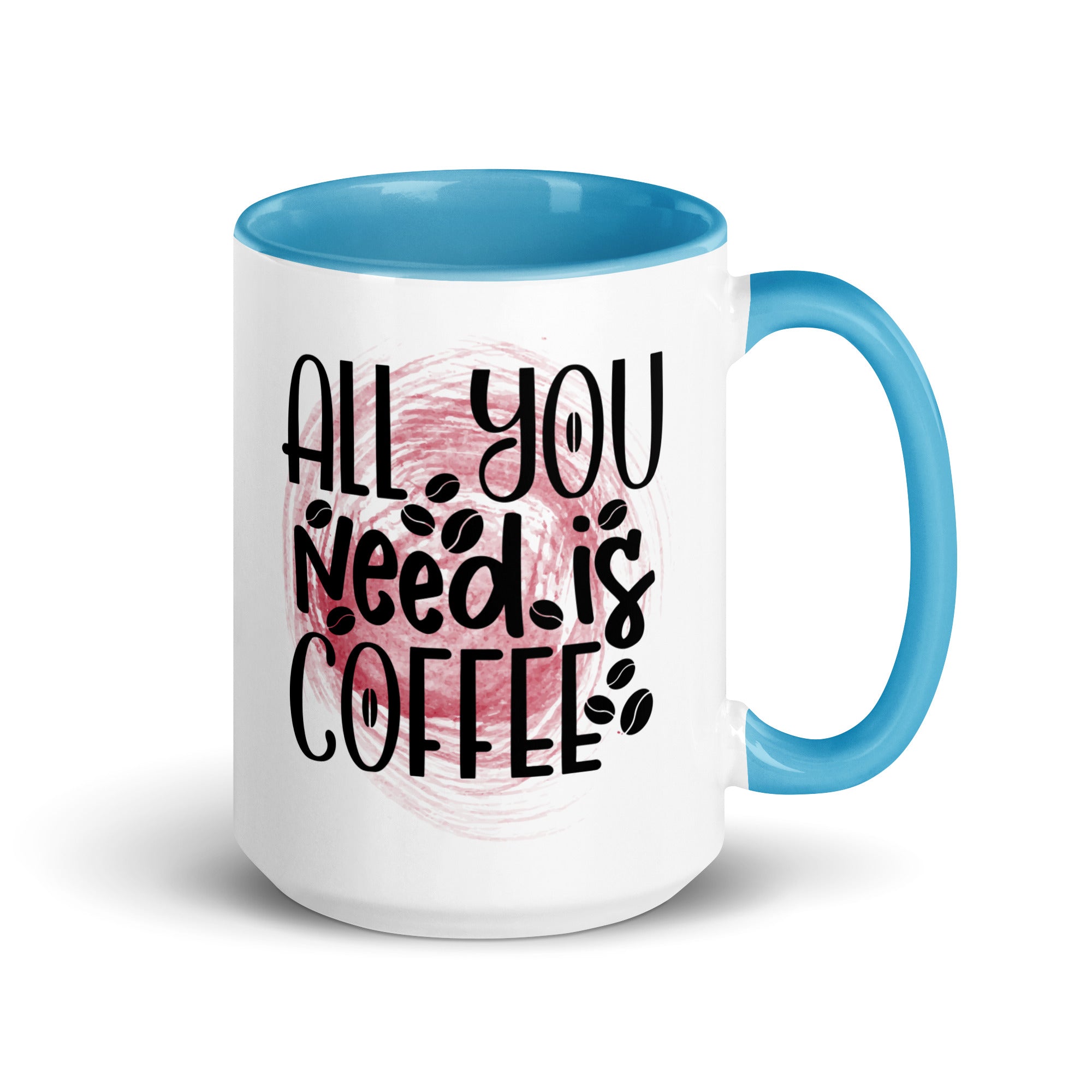 All You Need is Coffee Mug-Phoenix Styles