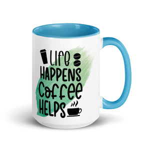 Life Happens Coffee Helps Mug-Phoenix Styles