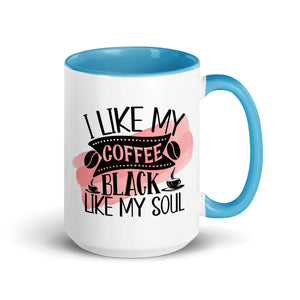 I Like My Coffee Black Like My Soul-Phoenix Styles