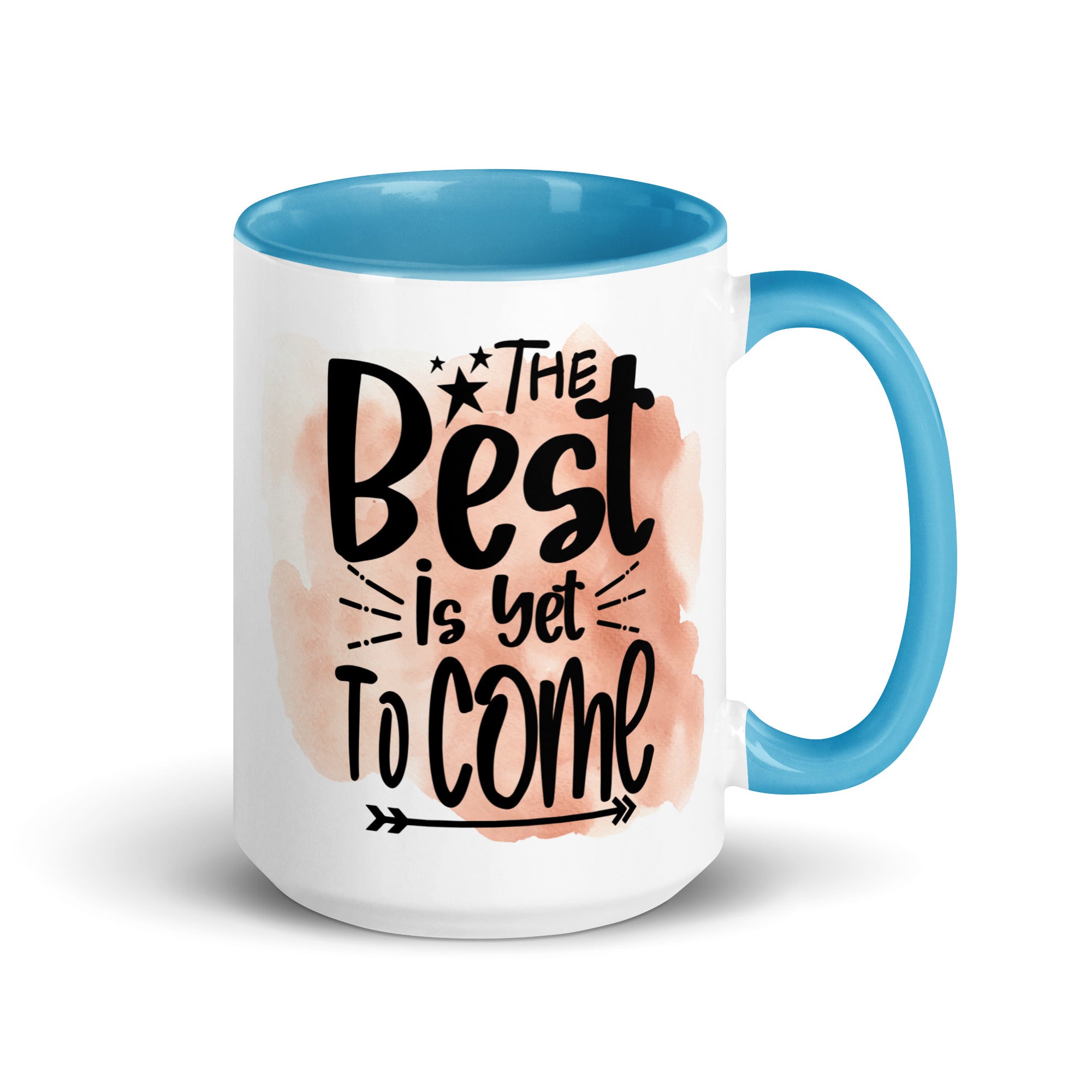 The Best Is Yet To Come Mug-Phoenix Styles