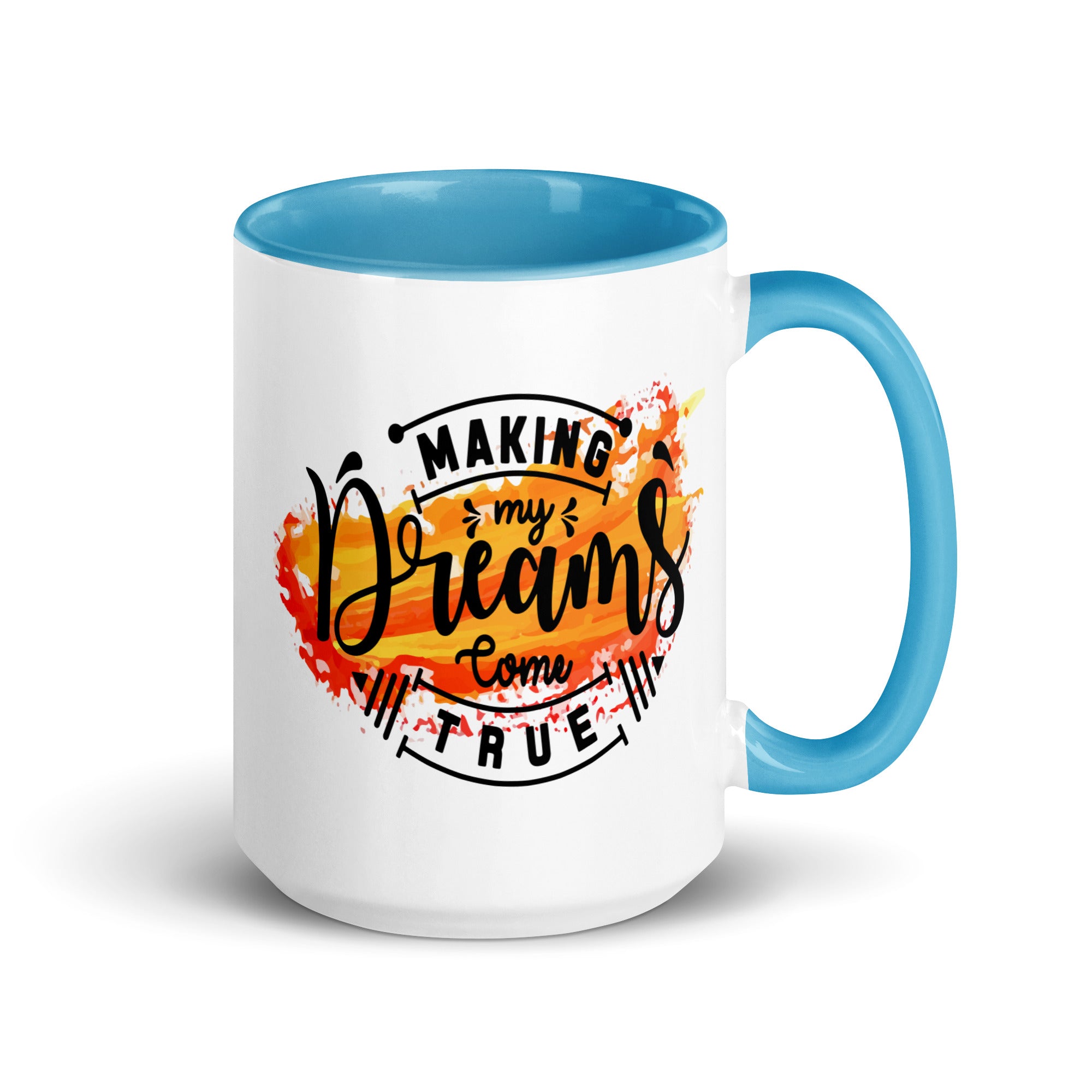 Making My Dreams Come True Mug-Phoenix Styles