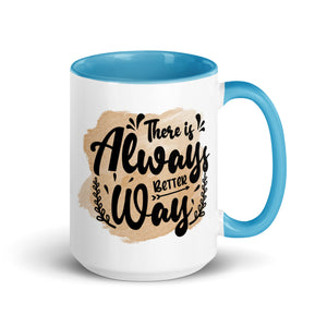 There is always Better Way Mug-Phoenix Styles