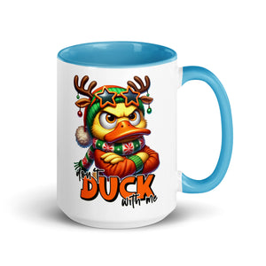 Don't Duck With Me Mug-Phoenix Styles