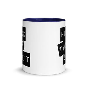 Fuck This Shit Mug with Color Inside-Phoenix Styles