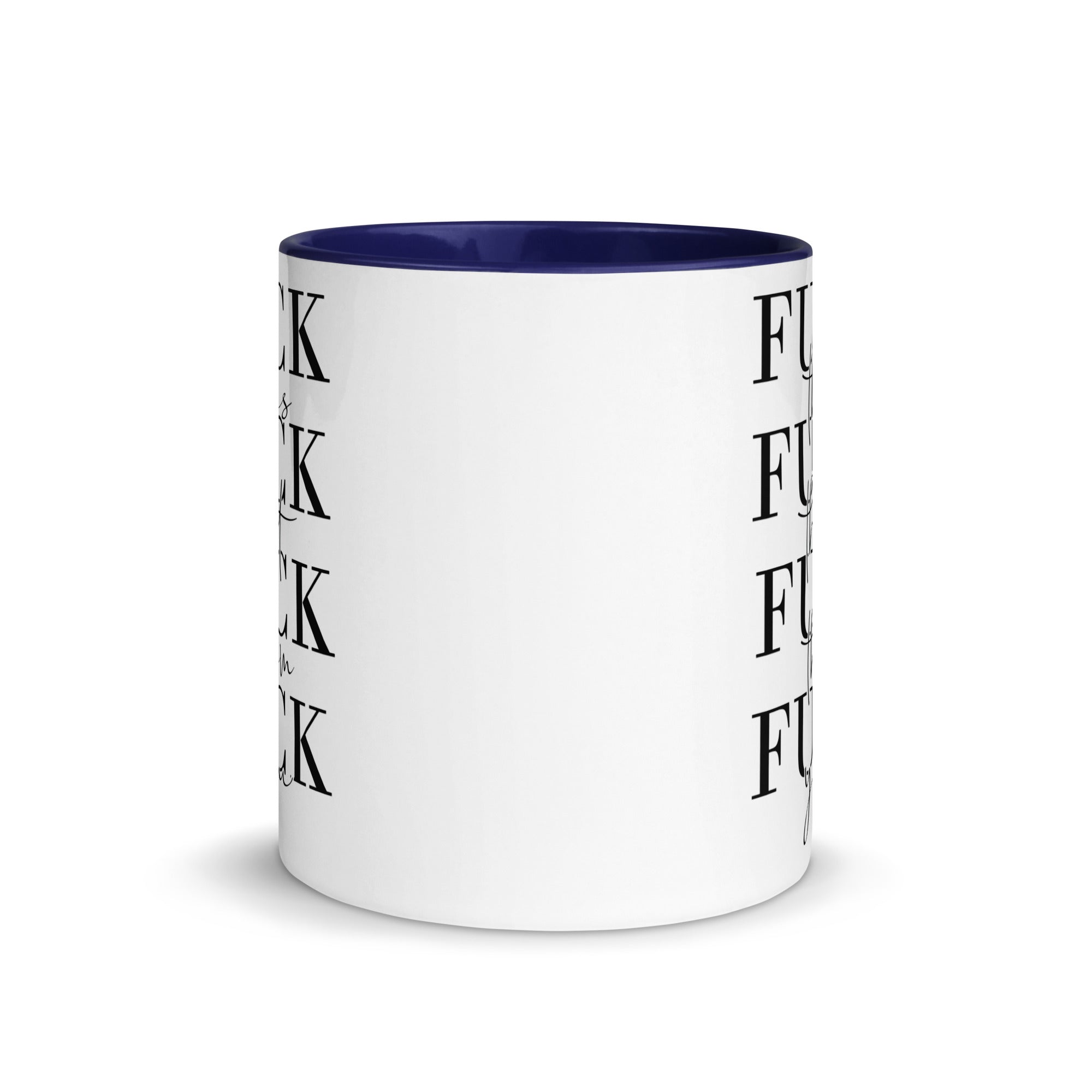 Fuck This That You Mug with Color Inside-Phoenix Styles