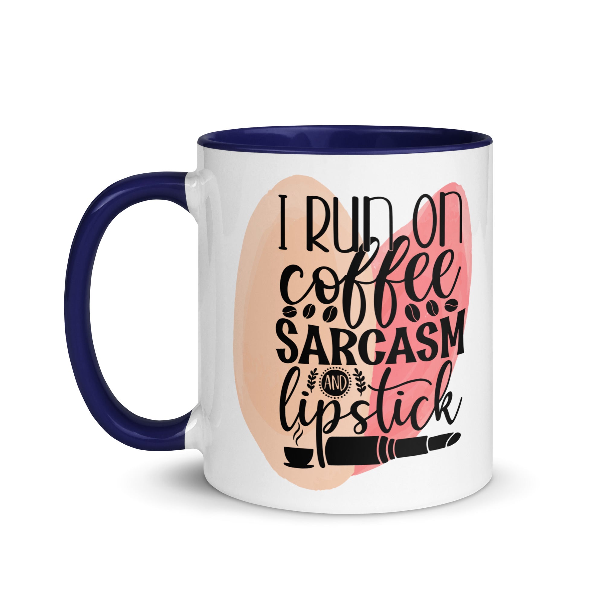 I Run on Coffee Sarcasm and Lipstick-Phoenix Styles