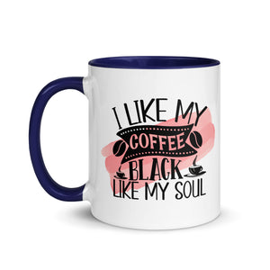 I Like My Coffee Black Like My Soul-Phoenix Styles