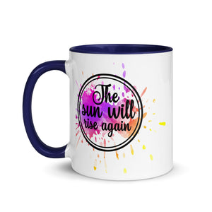 The Sun Will Rise Again Mug-Phoenix Styles