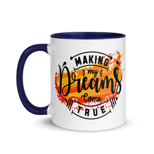 Making My Dreams Come True Mug-Phoenix Styles