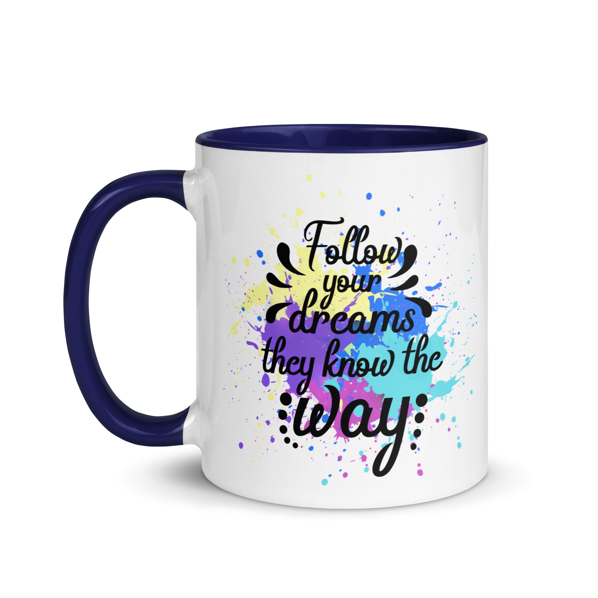 Follow Your Dreams Mug-Phoenix Styles