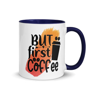 But Coffee First Mug-Phoenix Styles