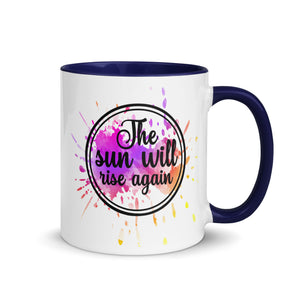 The Sun Will Rise Again Mug-Phoenix Styles