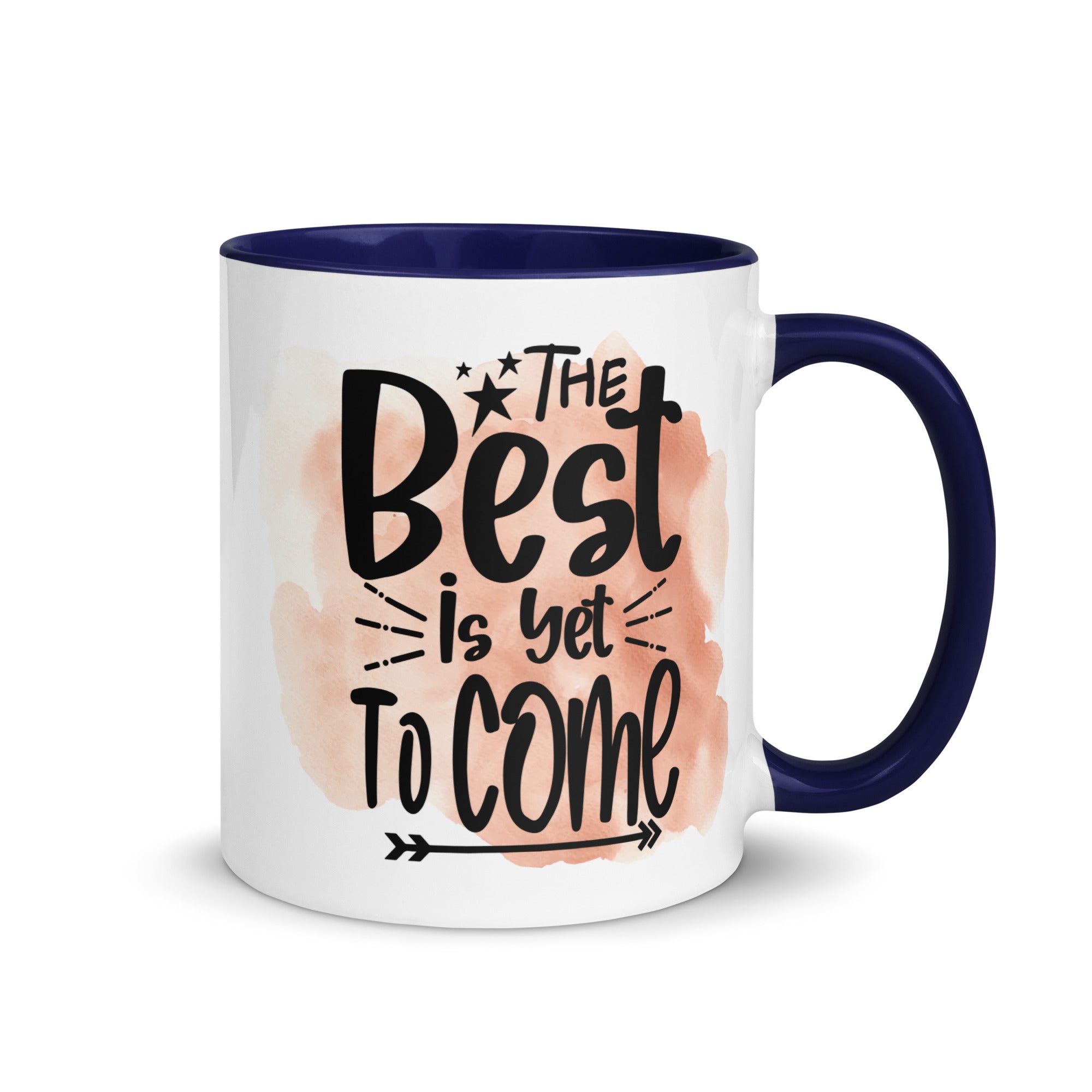 The Best Is Yet To Come Mug-Phoenix Styles