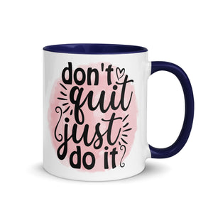 Don't Quit Mug-Phoenix Styles