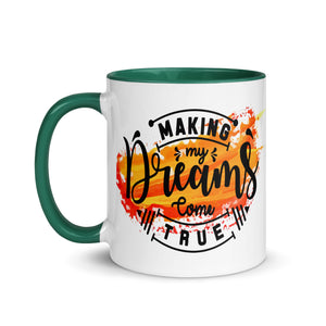 Making My Dreams Come True Mug-Phoenix Styles