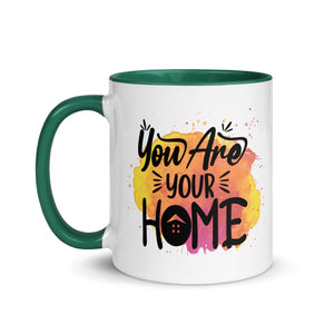 You are Your Home Mug-Phoenix Styles