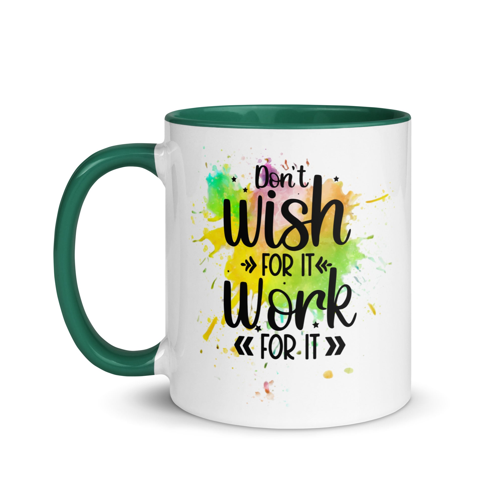 Don't Wish For It Mug-Phoenix Styles