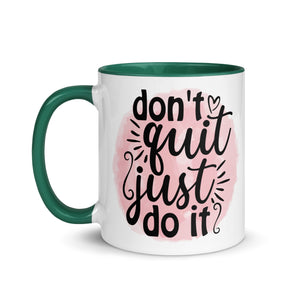 Don't Quit Mug-Phoenix Styles