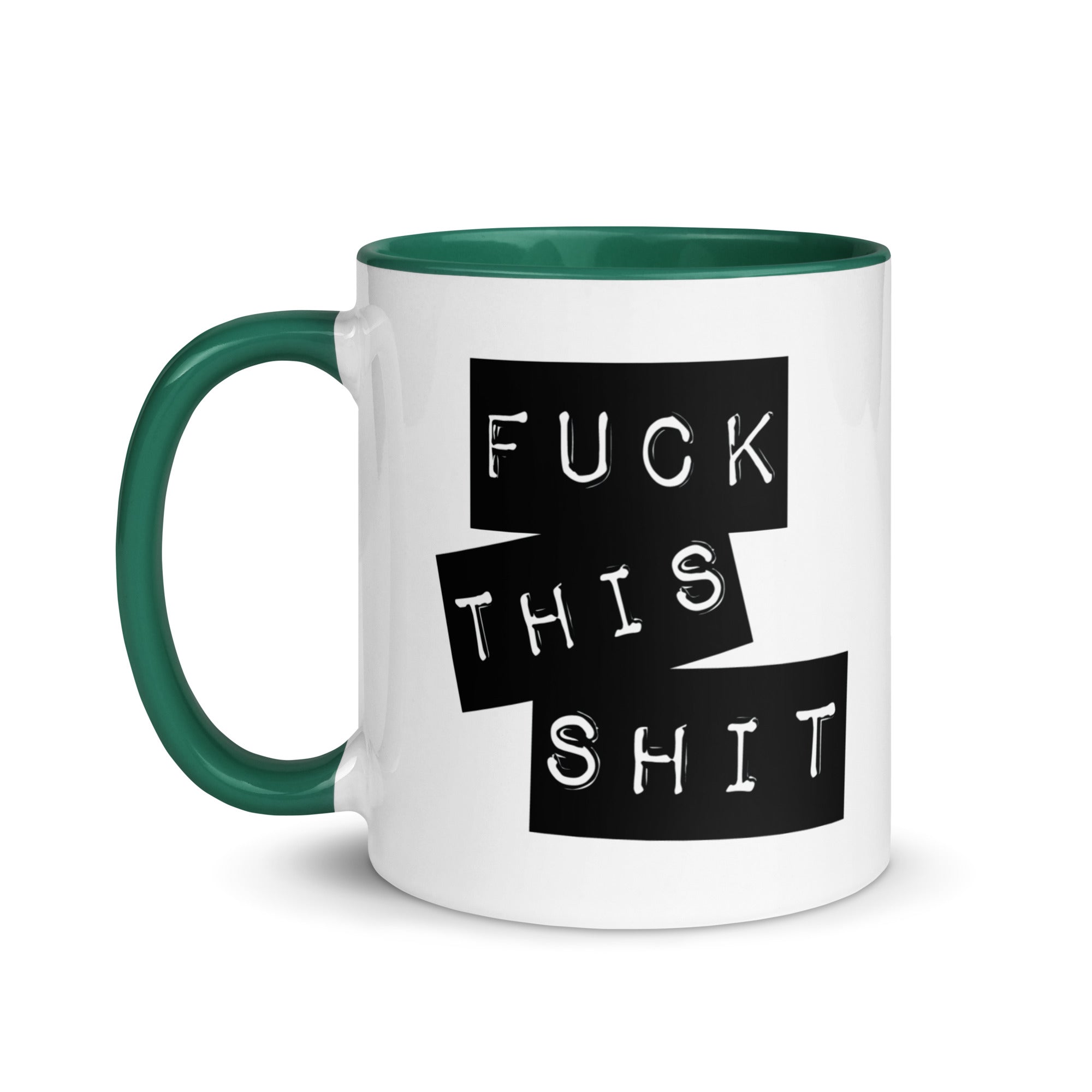 Fuck This Shit Mug with Color Inside-Phoenix Styles