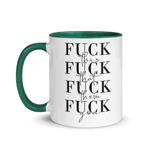 Fuck This That You Mug with Color Inside-Phoenix Styles