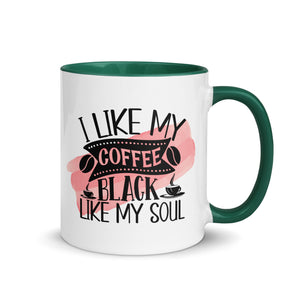 I Like My Coffee Black Like My Soul-Phoenix Styles