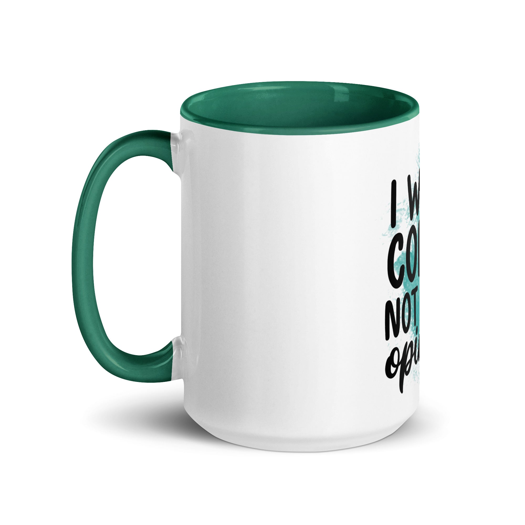 I want Coffee Not Your Opinion Mug-Phoenix Styles