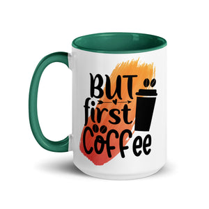 But Coffee First Mug-Phoenix Styles