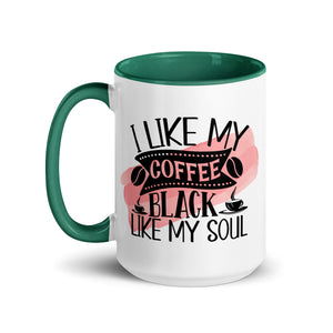 I Like My Coffee Black Like My Soul-Phoenix Styles