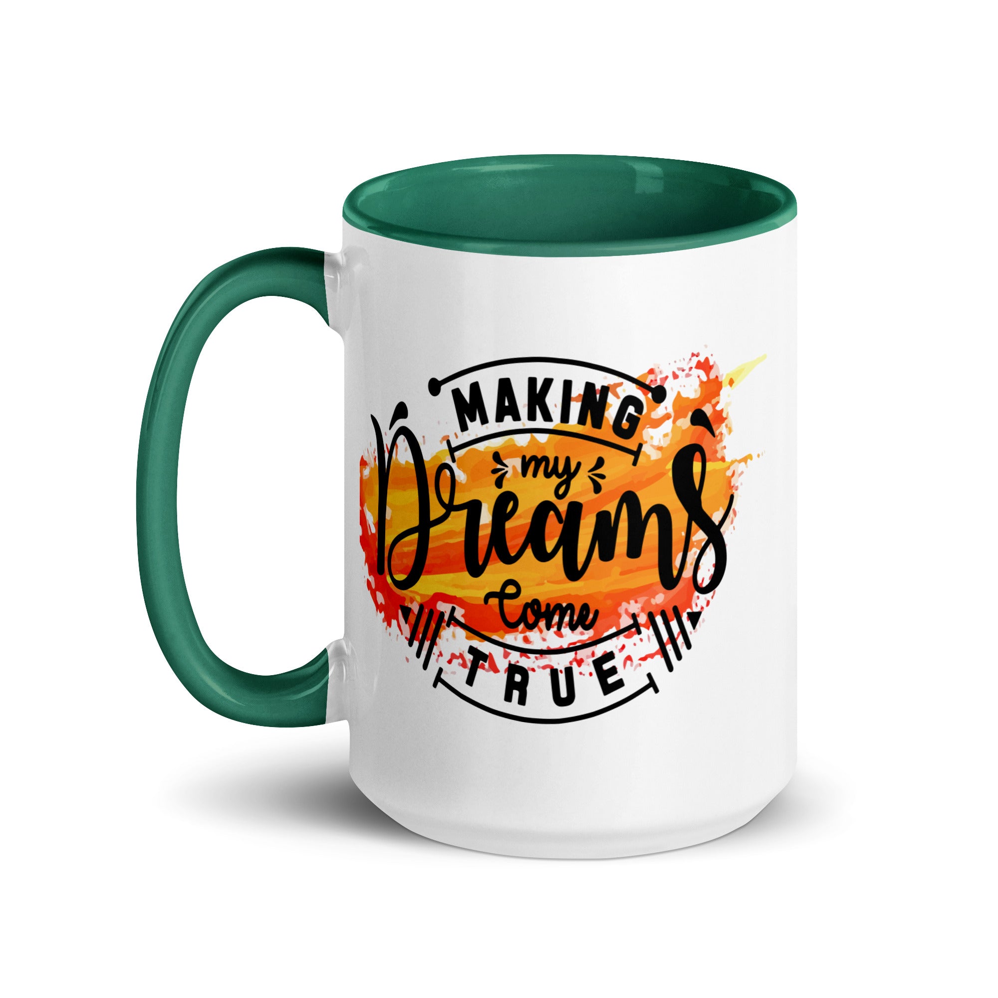 Making My Dreams Come True Mug-Phoenix Styles