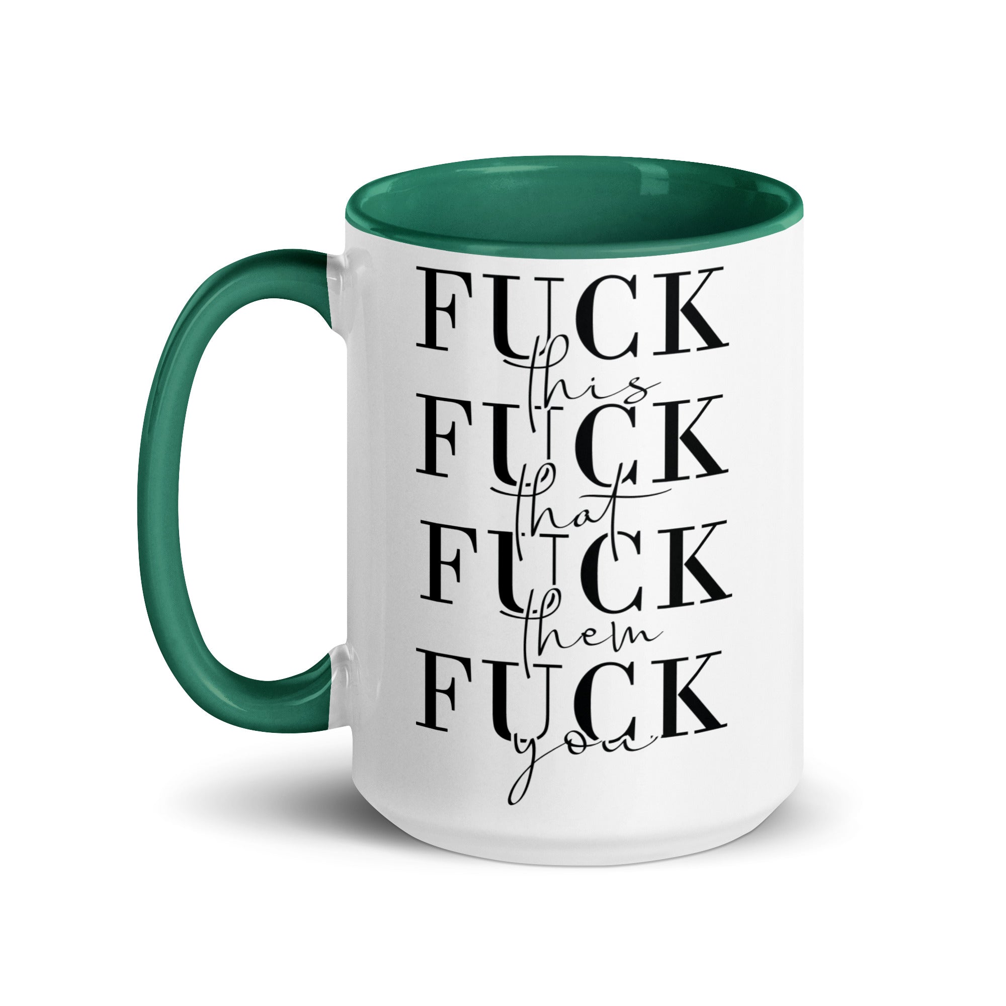 Fuck This That You Mug with Color Inside-Phoenix Styles