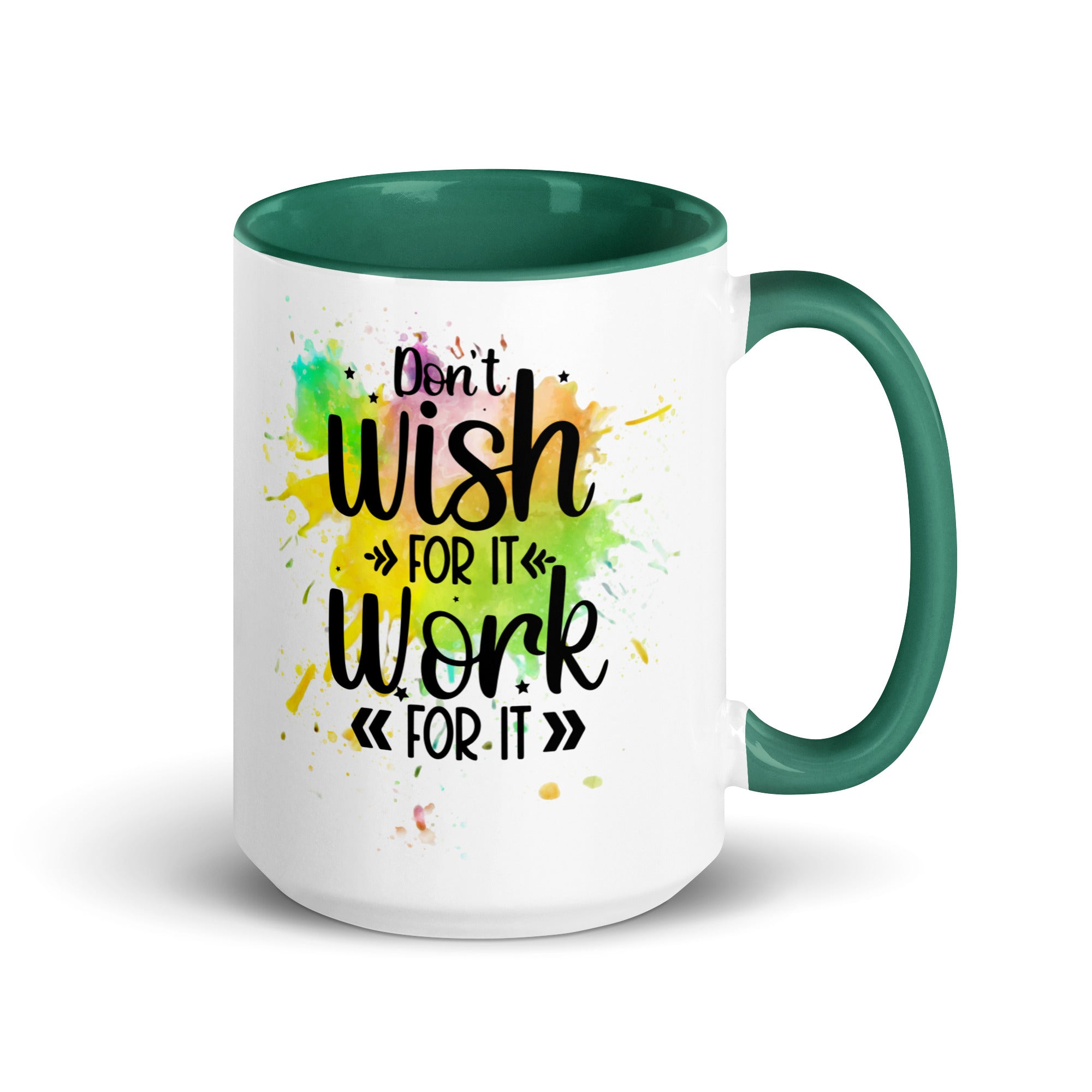 Don't Wish For It Mug-Phoenix Styles