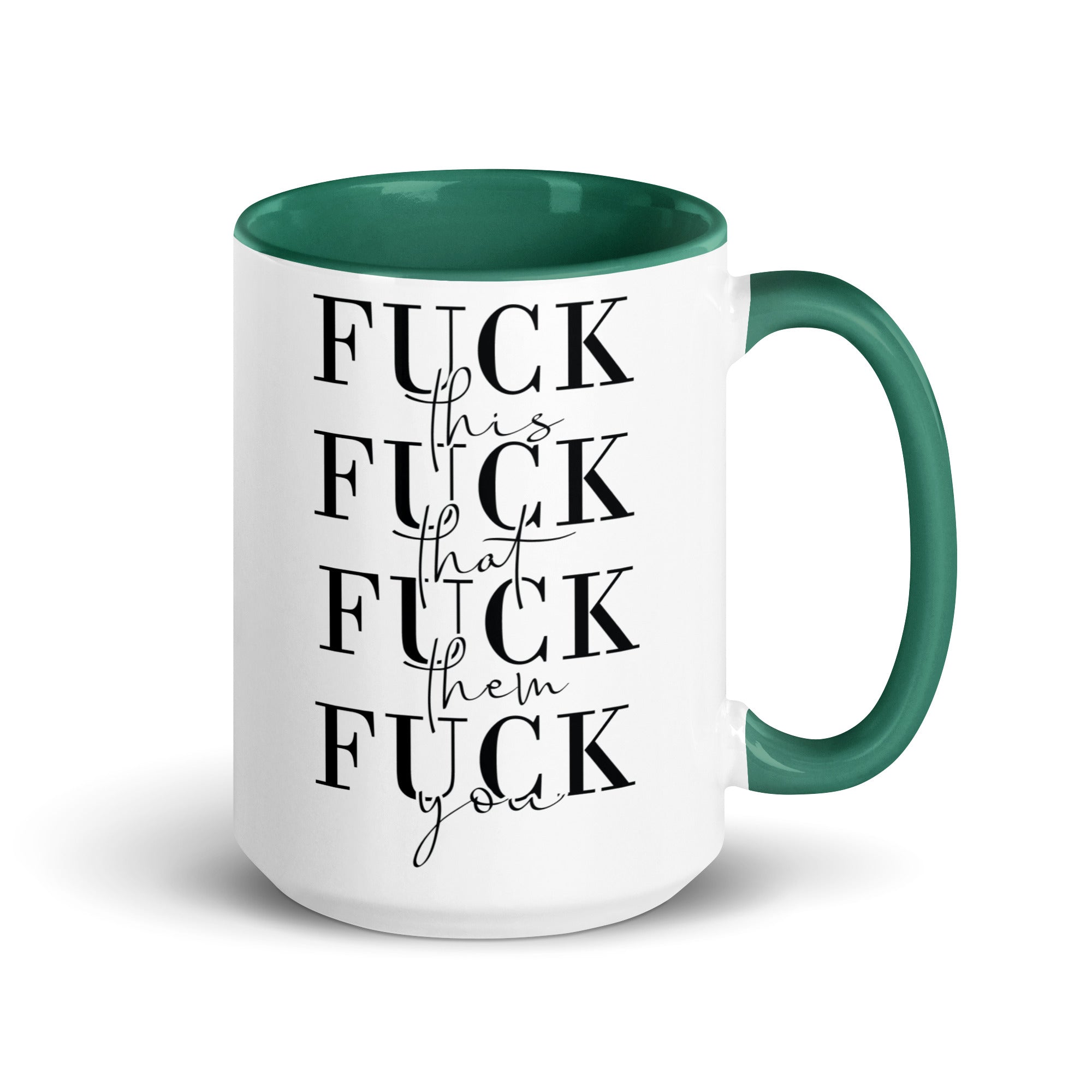 Fuck This That You Mug with Color Inside-Phoenix Styles