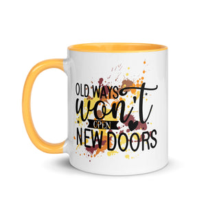 Old Ways Wont Open New Doors Mug-Phoenix Styles