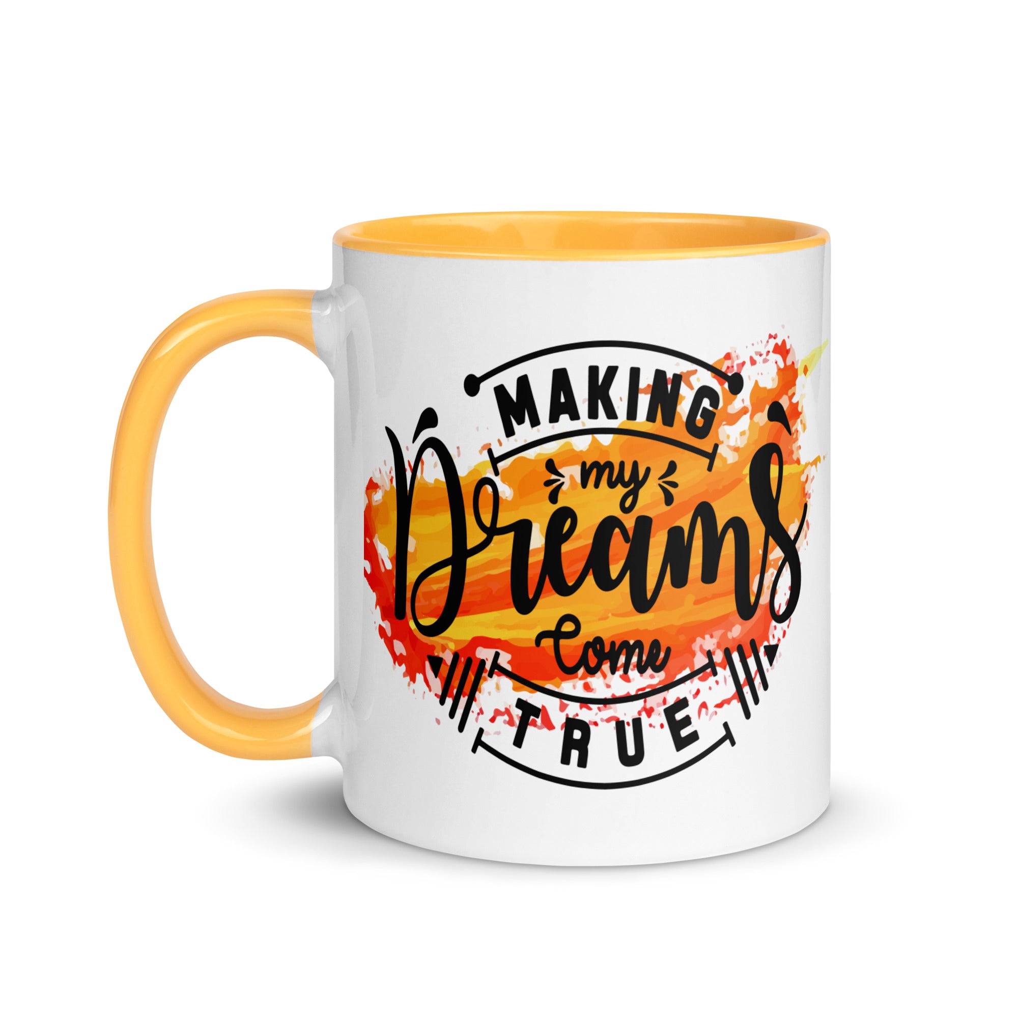 Making My Dreams Come True Mug-Phoenix Styles