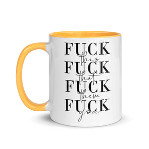 Fuck This That You Mug with Color Inside-Phoenix Styles