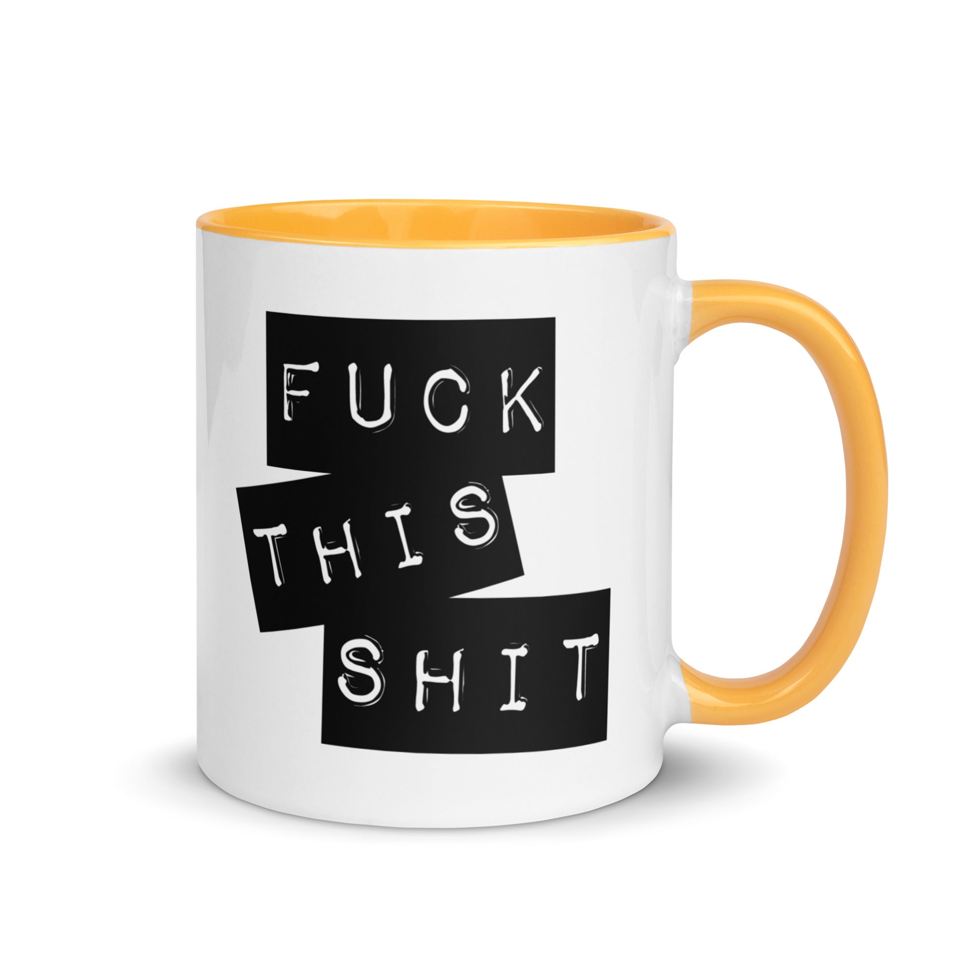 Fuck This Shit Mug with Color Inside-Phoenix Styles