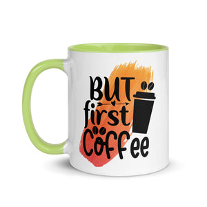 But Coffee First Mug-Phoenix Styles