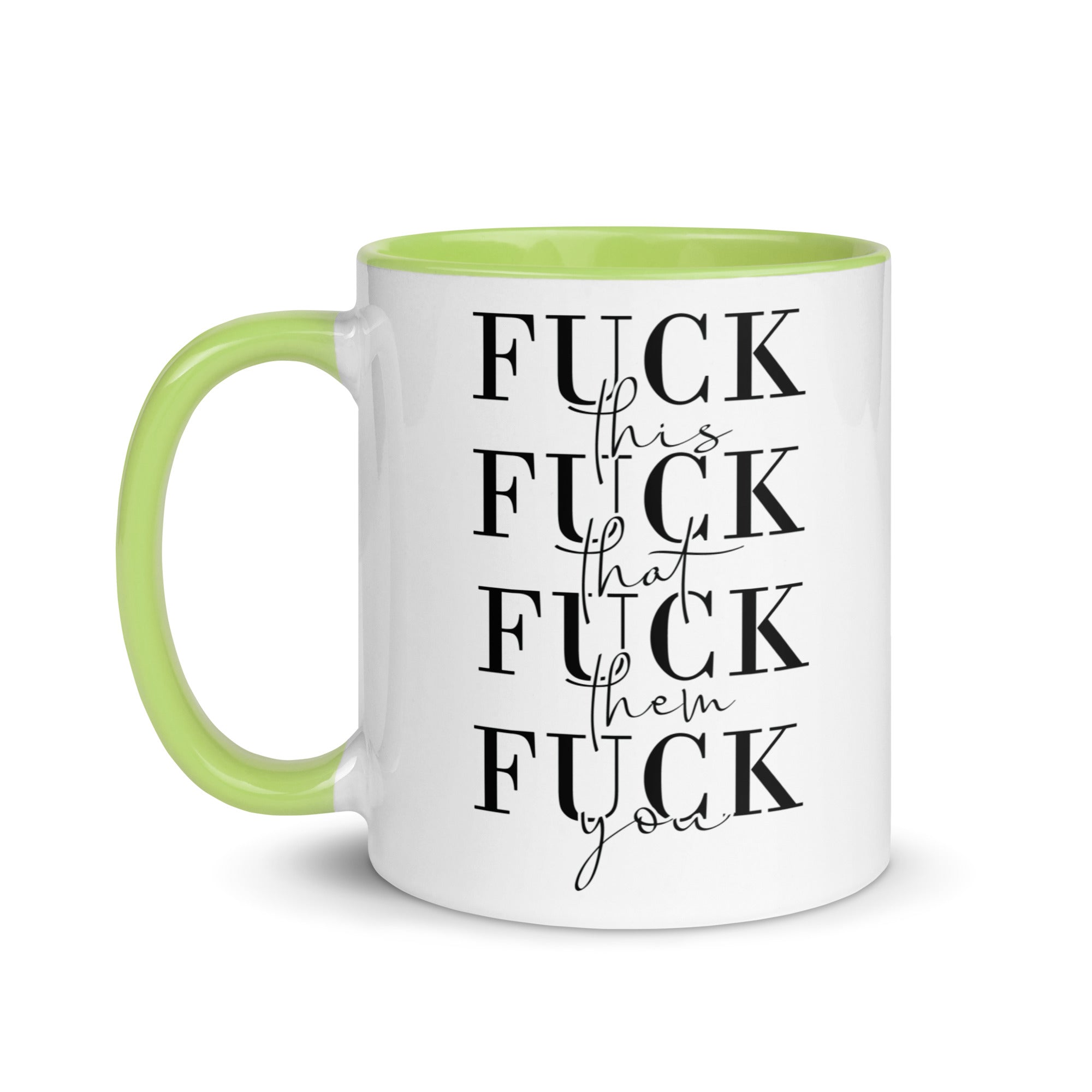 Fuck This That You Mug with Color Inside-Phoenix Styles