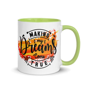 Making My Dreams Come True Mug-Phoenix Styles