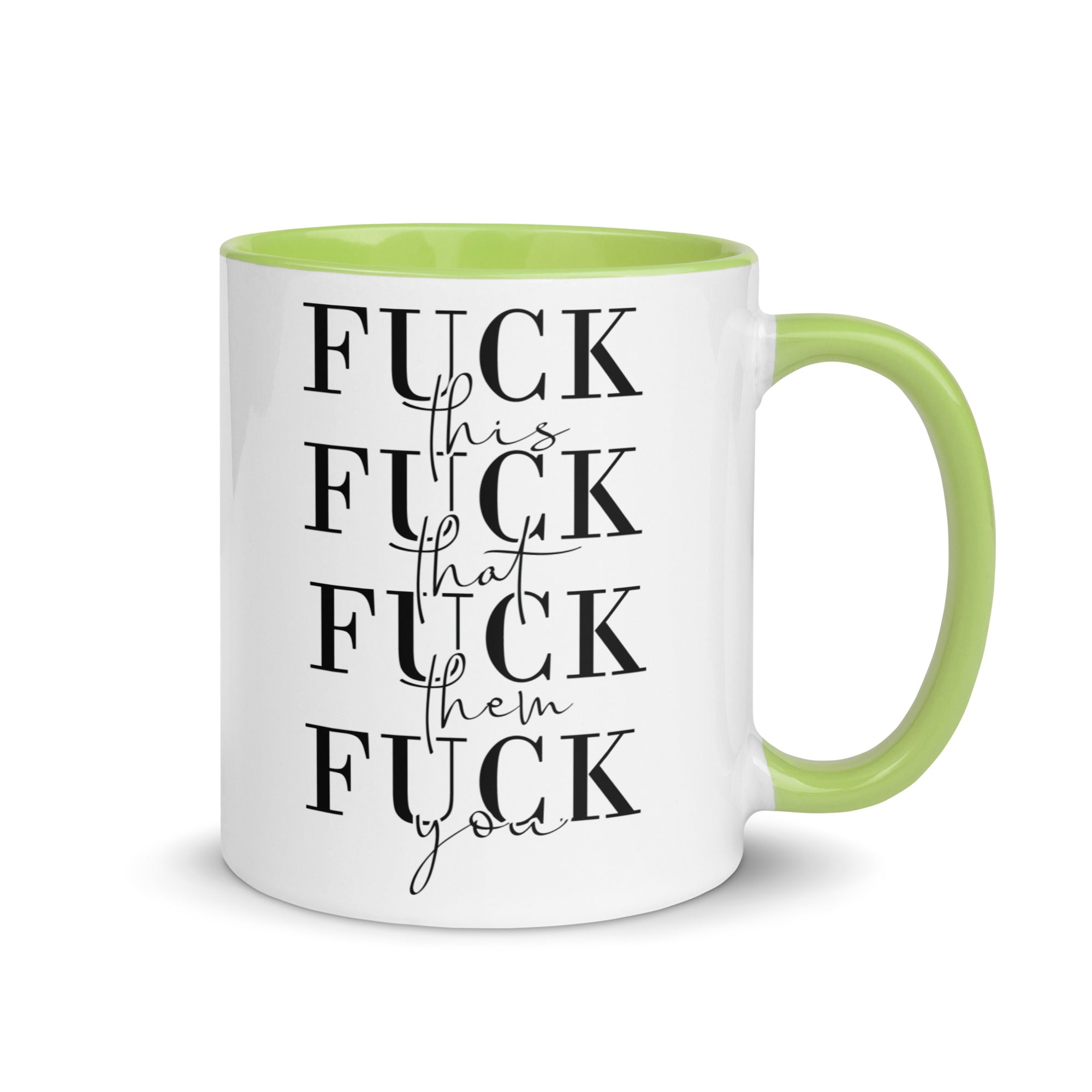 Fuck This That You Mug with Color Inside-Phoenix Styles