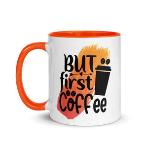 But Coffee First Mug-Phoenix Styles