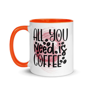 All You Need is Coffee Mug-Phoenix Styles