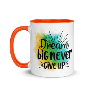 Dream Big Never Give Up Mug-Phoenix Styles