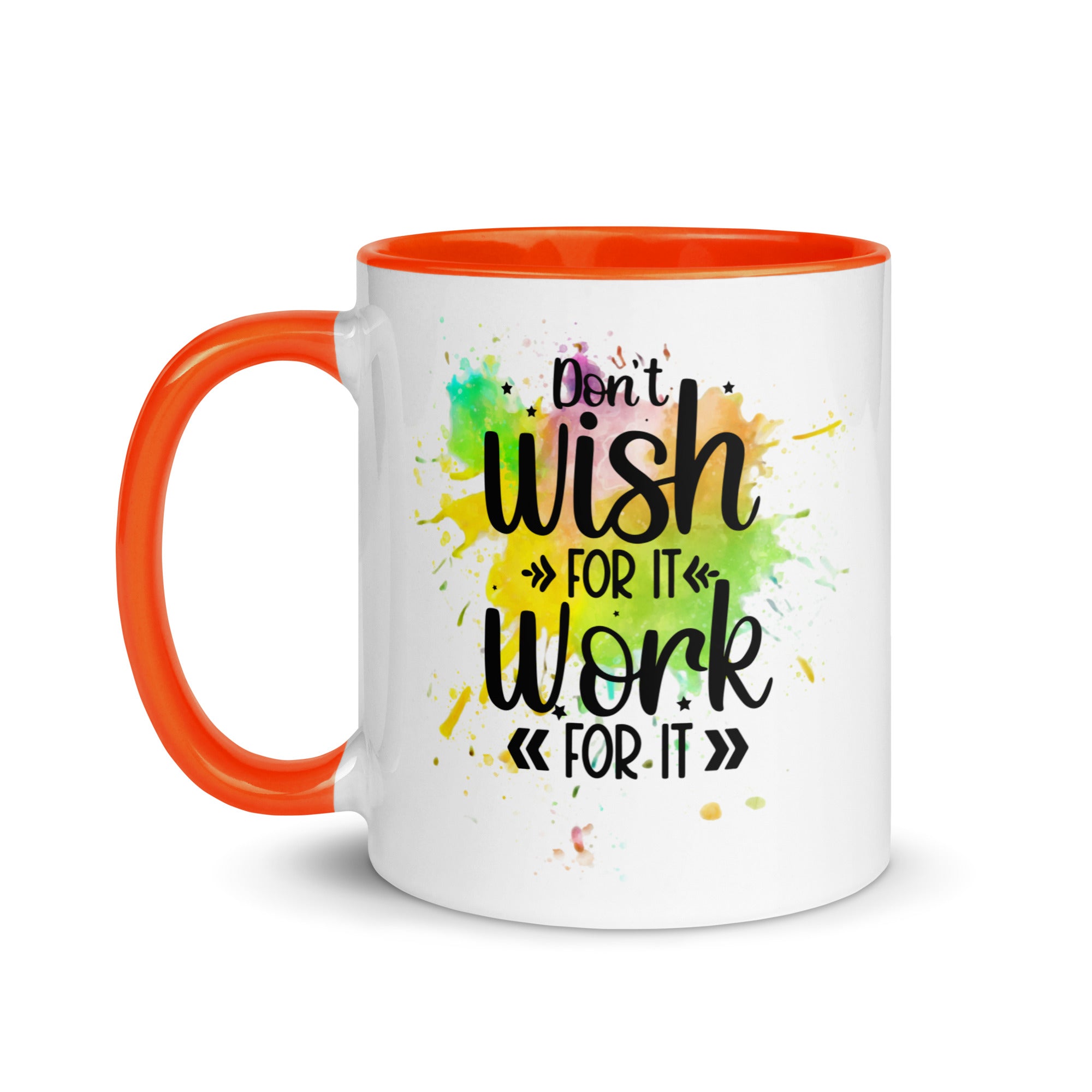 Don't Wish For It Mug-Phoenix Styles