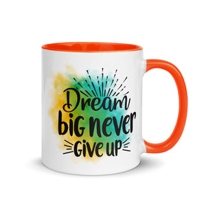 Dream Big Never Give Up Mug-Phoenix Styles