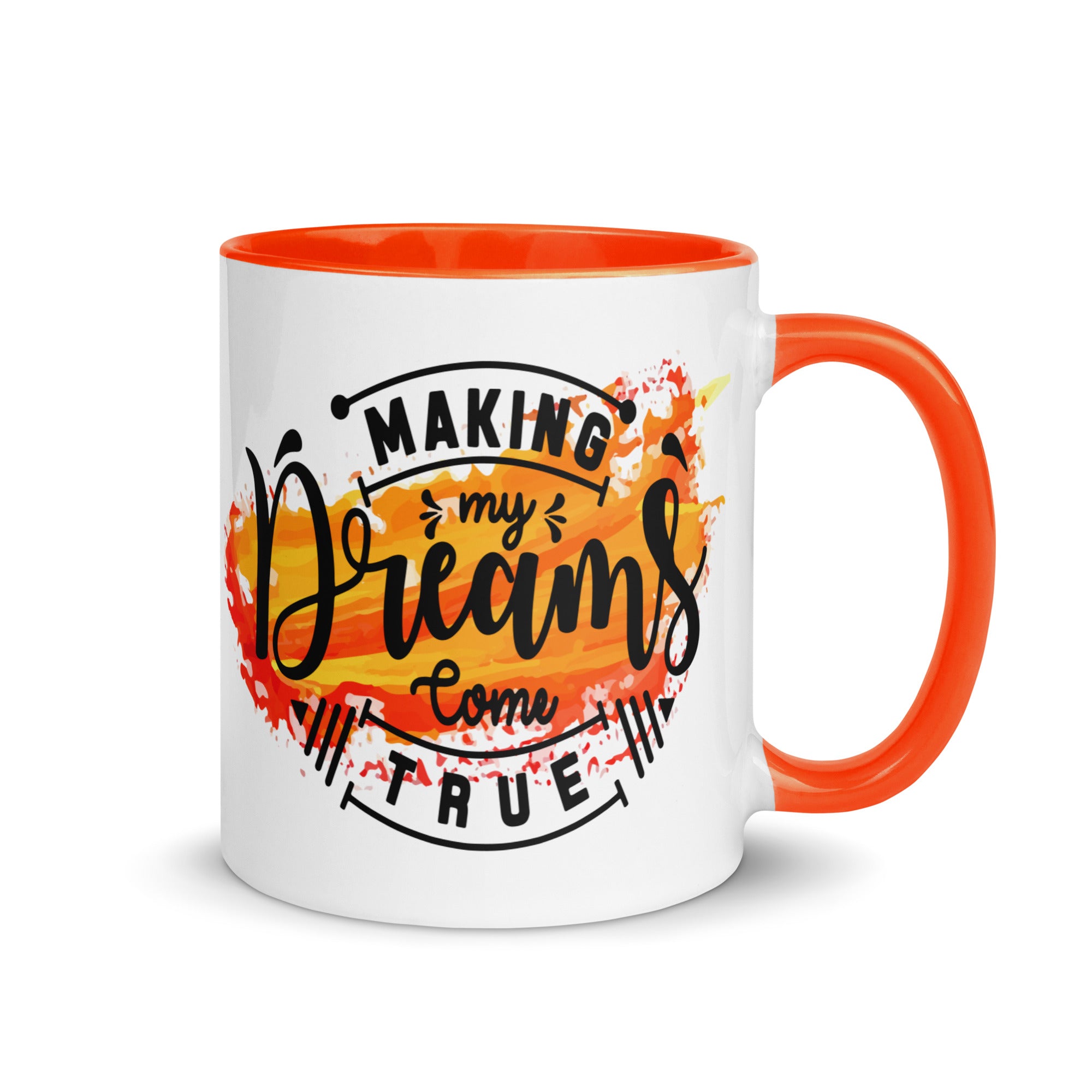 Making My Dreams Come True Mug-Phoenix Styles