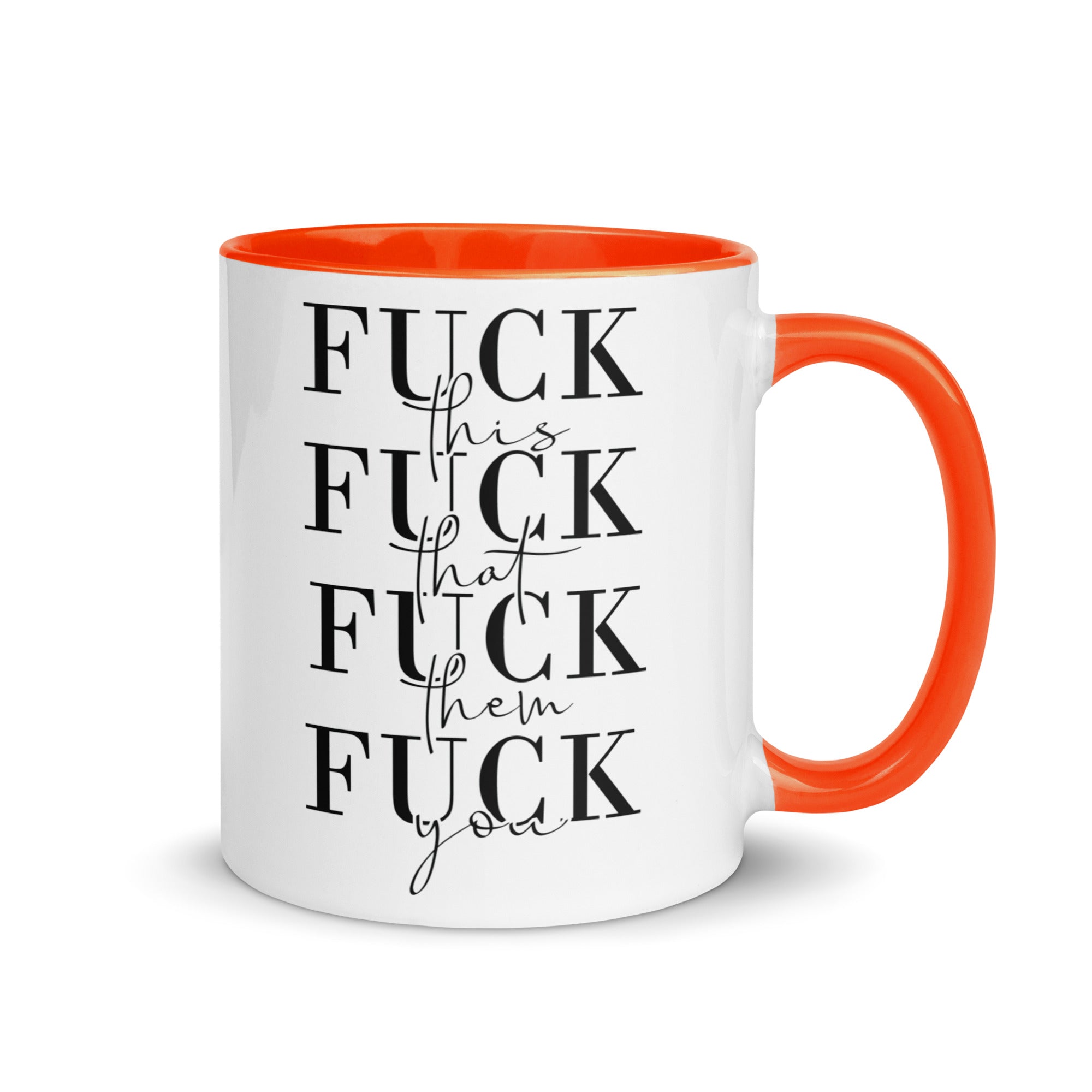 Fuck This That You Mug with Color Inside-Phoenix Styles