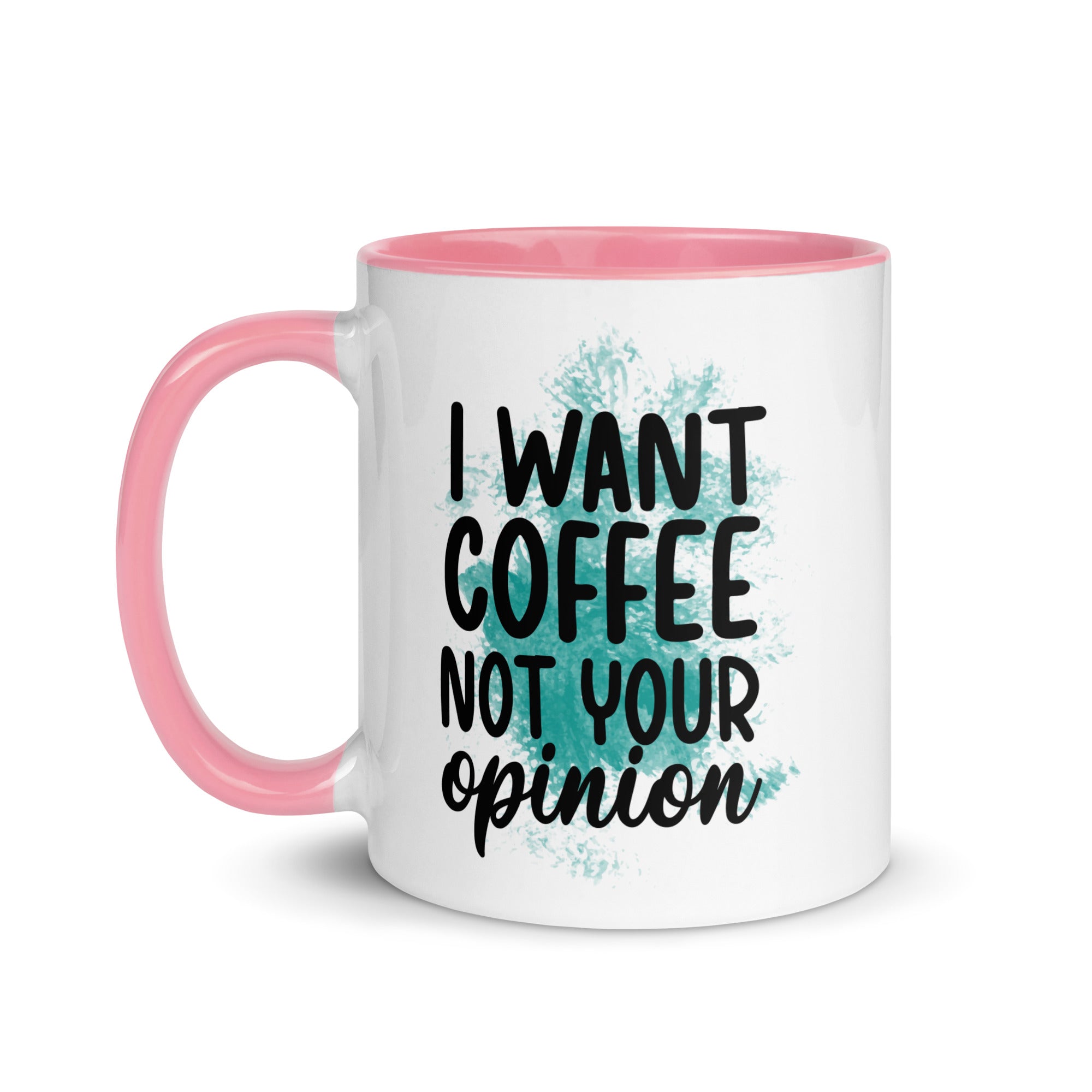 I want Coffee Not Your Opinion Mug-Phoenix Styles