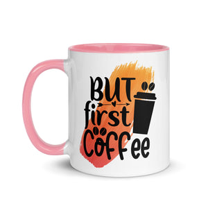 But Coffee First Mug-Phoenix Styles